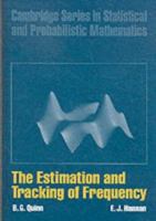 The Estimation and Tracking of Frequency 1107412854 Book Cover