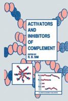 Activators and Inhibitors of Complement 0792318196 Book Cover
