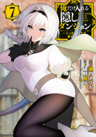 The Hidden Dungeon Only I Can Enter (Light Novel) Vol. 7 163858365X Book Cover