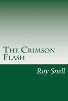 The Crimson Flash 1514292033 Book Cover