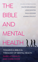 The Bible and Mental Health: Towards a Biblical Theology of Mental Health 0334059771 Book Cover