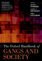 The Oxford Handbook of Gangs and Society 0197618154 Book Cover