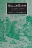 William Cobbett: The Politics of Style (Cambridge Studies in Romanticism) 052103342X Book Cover