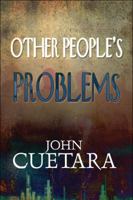 Other People's Problems 1448926890 Book Cover
