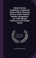 Modern Social Conditions 1355896460 Book Cover