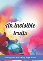 An Invisible traits B0CCZSW9SS Book Cover