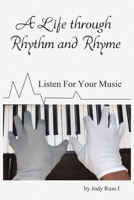 A Life through Rhythm and Rhyme 1098063309 Book Cover