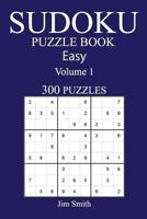 300 Easy Sudoku Puzzle Book 1541324226 Book Cover