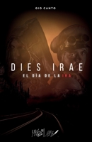 Dies Irae: El día de la ira (Spanish Edition) 6072659608 Book Cover