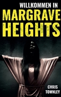 Willkommen in Margrave Heights (German Edition) B0H3TD7329 Book Cover