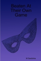 Beaten At Their Own Game 140920197X Book Cover