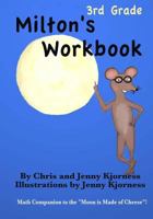 Milton's Workbook: 3rd Grade 154137780X Book Cover