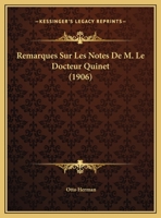 Remarques Sur Les Notes De M. Le Docteur Quinet (1906) 1167337875 Book Cover