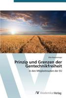 Prinzip und Grenzen der Gentechnikfreiheit 3639723899 Book Cover