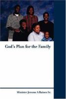 God's Plan for the Family 0595451306 Book Cover