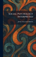 Social Psychology Interpreted 1025992520 Book Cover