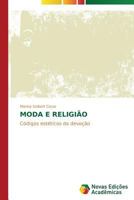 Moda e religião: Códigos estéticos da devoção 3639611551 Book Cover