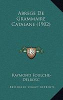 Abr�g� de Grammaire Catalane... 1160281165 Book Cover