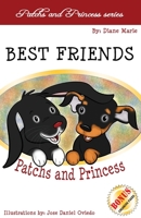 Best Friends Patchs and Princess 0984682112 Book Cover