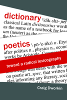 Dictionary Poetics: Toward a Radical Lexicography 0823287963 Book Cover