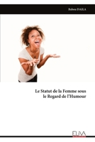 Le Statut de la Femme sous le Regard de l’Humour (French Edition) 999935338X Book Cover