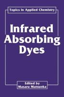 Infrared Absorbing Dyes 0306434784 Book Cover