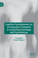 Cognitive Science As an Integrative Framework in Counselling Psychology and Psychotherapy 3030258254 Book Cover