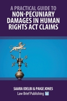 A Practical Guide to Non-Pecuniary Damages in Human Rights Act Claims 1914608453 Book Cover