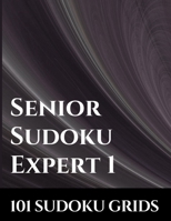 Senior Sudoku Expert 1 B0884DRXHP Book Cover