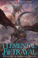 Elemental Betrayal 1548913731 Book Cover