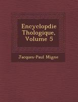 Encyclop Die Th Ologique, Volume 5 1249970407 Book Cover