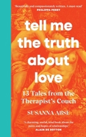 Tell Me the Truth About Love 1529107350 Book Cover