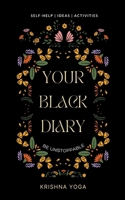 your BLACK DIARY B0BFFR5MHB Book Cover
