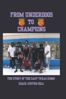 From Underdogs to Champions: The Story of the East Texas Kings B0CH2R4TLY Book Cover