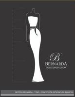 METODO BERNARDA: TOMO I CONFECCIÓN PATRONES DE PIJAMITAS (CONFECCIÓN DE PATRONES) 1724042734 Book Cover