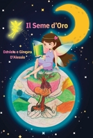 Il Seme d'Oro B0B8XD86M7 Book Cover