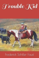 Trouble kid 0671415824 Book Cover