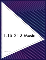 ILTS 212 Music B0CKYJ8BJT Book Cover