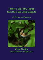 Ninety - Nine Nifty Notes from the Nine Lives Experts: A Primer for Revivors 0970070314 Book Cover
