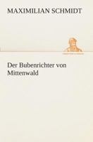 Der Bubenrichter von Mittenwald 3849532003 Book Cover