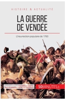 La guerre de Vendée: L'insurrection populaire de 1793 2806256100 Book Cover