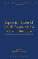 Papers in Honor of Josiah Royce on His Sixtieth Birthday 1843716046 Book Cover