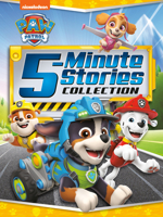 PAW Patrol 5-Minute Stories Collection 1524763993 Book Cover