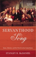 Servanthood of Song (Worship and Witness) 166675594X Book Cover