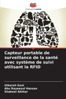 Capteur portable de surveillance de la santé avec système de suivi utilisant la RFID (French Edition) 6208146518 Book Cover