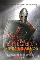 A Knight in Tarnished Armor 1959761137 Book Cover