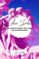Amori divini: un viaggio LGBTQIA+ nel cuore del Pantheon greco B0CS6BPYDV Book Cover
