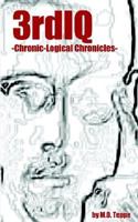 3rdiq: Chronic-Logical Chronicles 1414039433 Book Cover