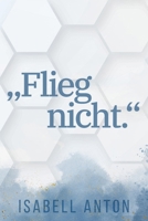„Flieg nicht.“ (German Edition) B0DXD1MNWQ Book Cover