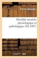 Ha(c)Ra(c)Dita(c) Mentale Physiologique Et Pathologique 2019585995 Book Cover